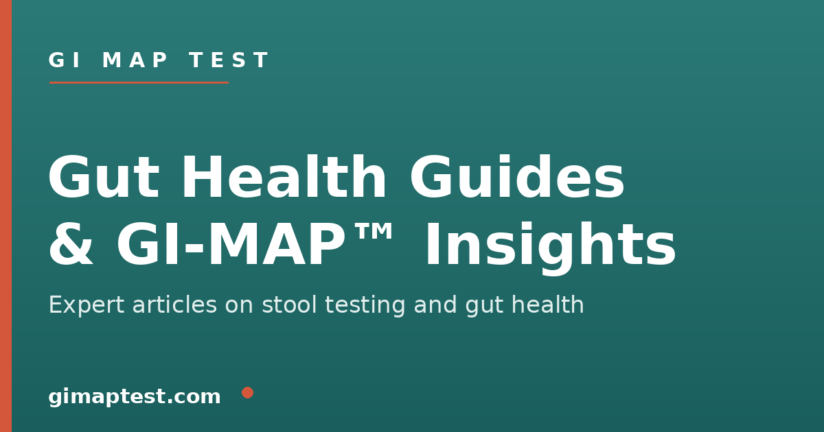 What Is the GI-MAP™ Test? The Complete GI-MAP™ Stool Test Guide